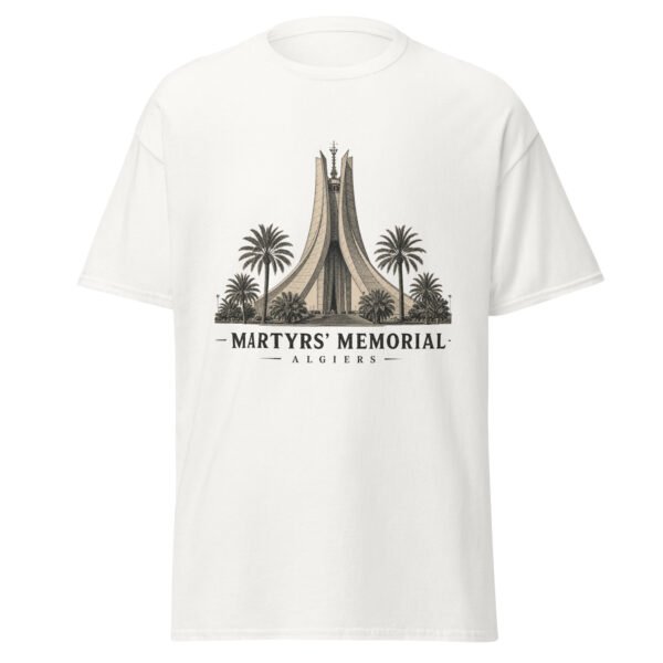 unisex-classic-tee-white-front-6a8d6f969a7e3.jpg T-shirt Monument aux Martyrs Alger unisexe